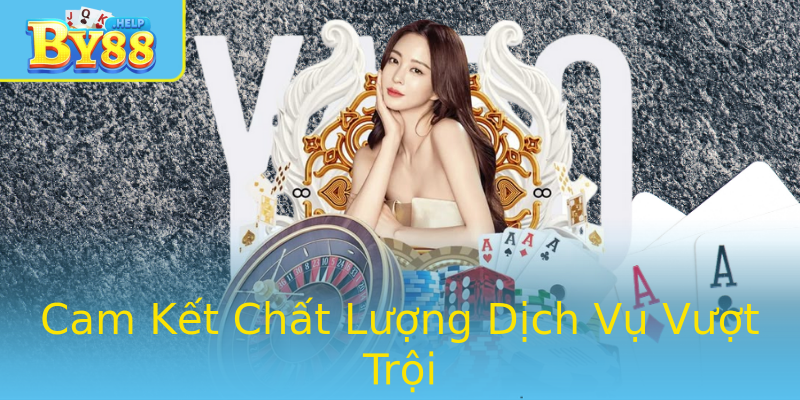 Cam Kết Chất Lượng Dịch Vụ Vượt Trội