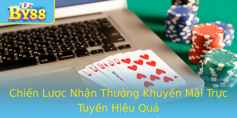 Chiến Lược Nhận Thưởng Khuyến Mãi Trực Tuyến Hiệu Quả Chiến Lược Nhận Thưởng Khuyến Mãi Trực Tuyến Hiệu Quả