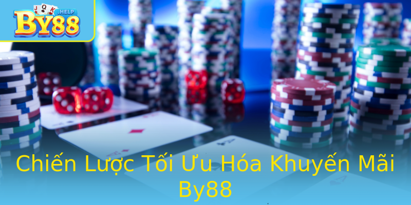 Chiến Lược Tối Ưu Hóa Khuyến Mãi By88