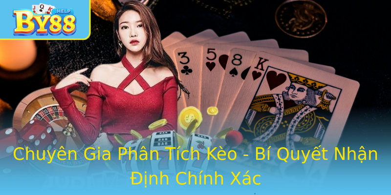 Chuyên Gia Phân Tích Kèo - Bí Quyết Nhận Định Chính Xác Chuyên Gia Phân Tích Kèo - Bí Quyết Nhận Định Chính Xác
