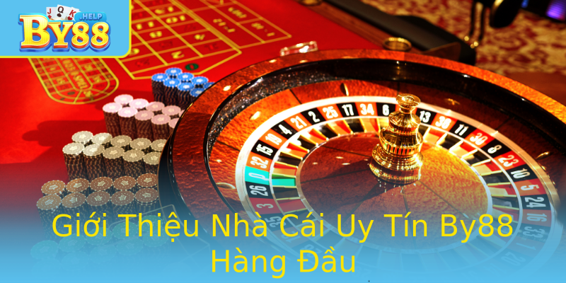 Giới Thiệu Nhà Cái Uy Tín By88 Hàng Đầu