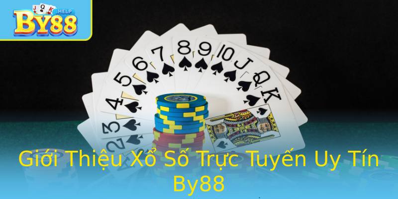 Giới Thiệu Xổ Số Trực Tuyến Uy Tín By88
