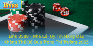 Link By88 Nha Cai Uy Tin Hang Au Khong The Bo Qua Trong Thi Truong 2025