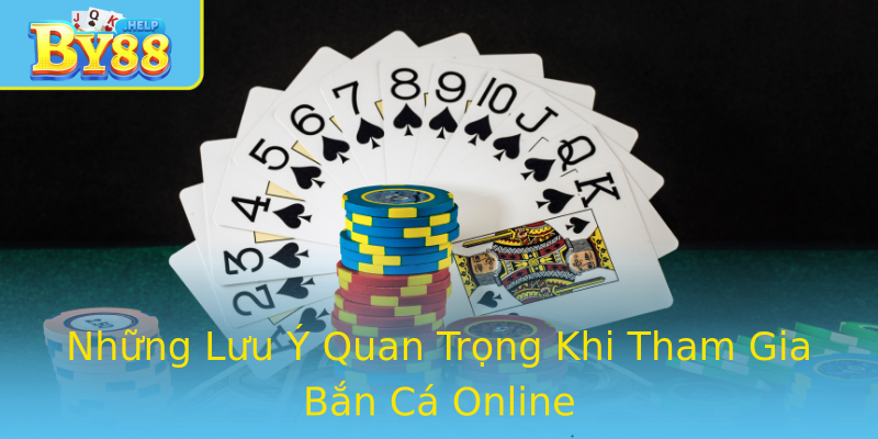 Những Lưu Ý Quan Trọng Khi Tham Gia Bắn Cá Online Những Lưu Ý Quan Trọng Khi Tham Gia Bắn Cá Online